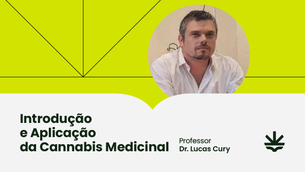 Introdução a Aplicação da Cannabis Medicinal